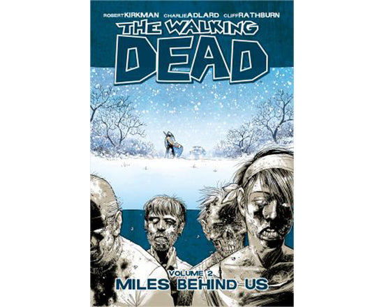 The Walking Dead, Vol.2: Miles Behind Us